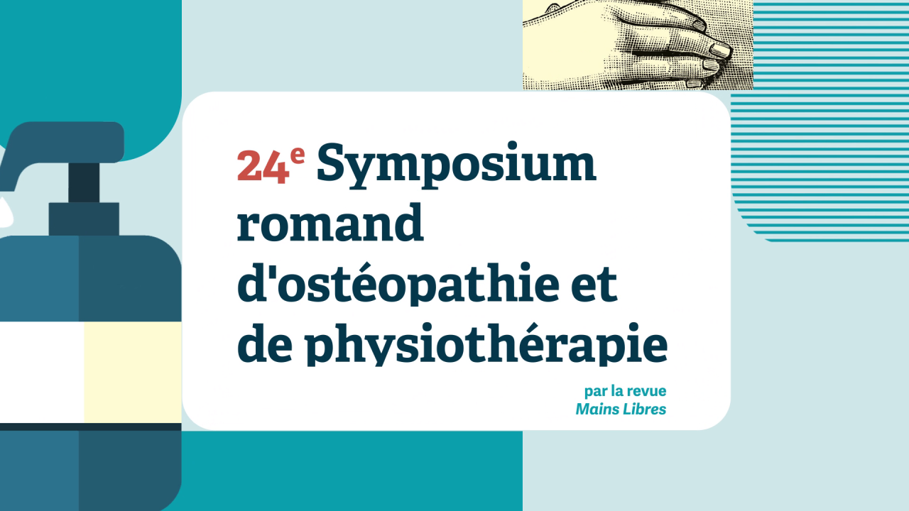 24e Symposium romand d'ostéopathie et de physiothérapie